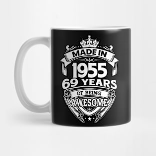 Made In 1955 69 Years Of Being Awesome Mug